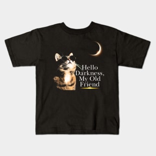 Eclipse Cat - Hello Darkness My Old Friend Kids T-Shirt